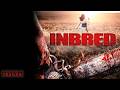 Inbred Official Trailer Streaming Free Now