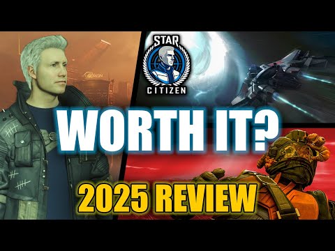 Star Citizen 2025 Review – Worth Playing or Still Waiting?