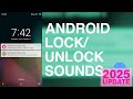 Android Lock Unlock Sounds 2025 Edition