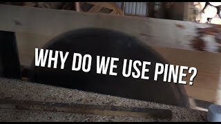 Why We Use Michigan Pine And Why You Should Too