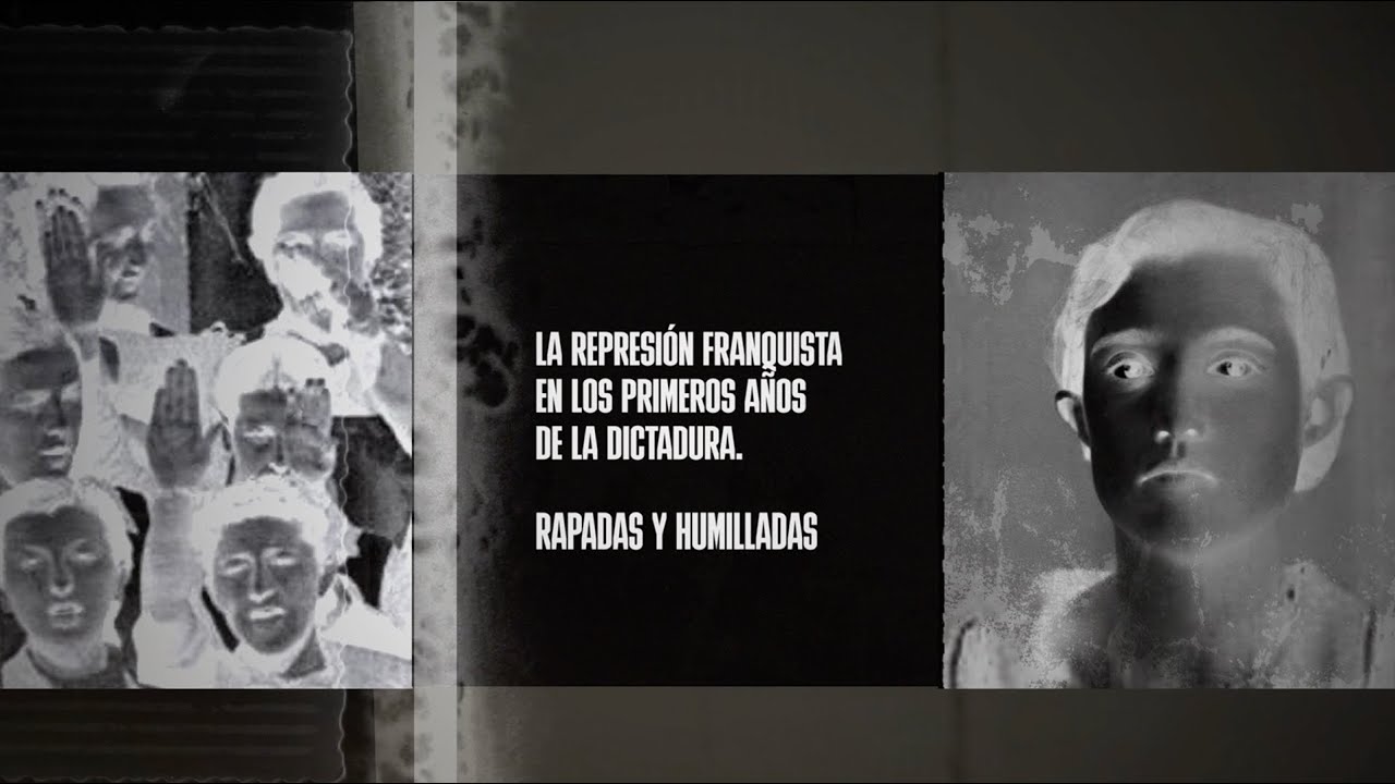 Rastros y rostros _ 03 _ LA REPRESIÓN EN LOS PRIMEROS AÑOS DE LA DICTADURA. RAPADAS Y HUMILLADAS