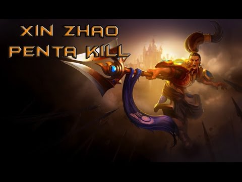 Xin Zhao Penta Kill