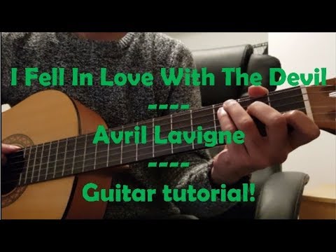 I fell in love with the devil - Avril Lavigne - Guitar Tutorial