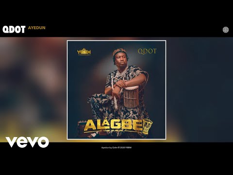 Qdot - Ayedun (Audio)