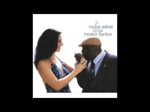 Muiza Adnet e Moacir Santos - Tomorrow is Mine