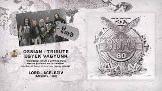 Lord - Acélszív (Ossian) - hivatalos stream / official track stream