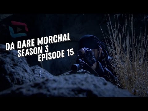 Sardar Drama Season 3 Episode 15 ددري مورچل برخه / Da Dare Morchal/ Sungurler/ #saeedtvinpashto