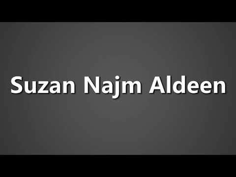 How To Pronounce Suzan Najm Aldeen سوزان نجم ال