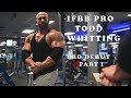 IFBB Pro Todd Whitting Pro Debut Part I