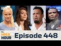 The MMA Hour: Episode 448 (w/Montaño, Shevchenko, Din Thomas, Eddie Bravo)
