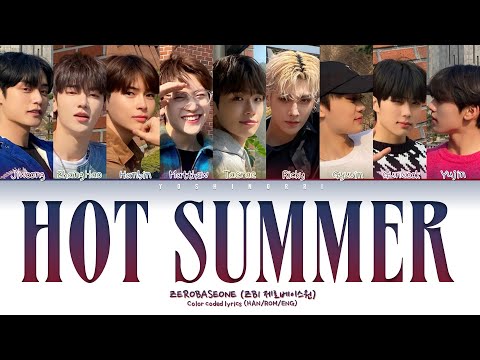 How ZB1 (ZEROBASEONE 제로베이스원) Would Sing 'HOT SUMMER' Color Coded Lyrics (HAN/ROM/ENG)
