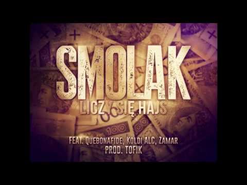 Smolak - Liczy się hajs (ft. Quebonafide, Koldi ALC, Zamar) (prod. Tofik)