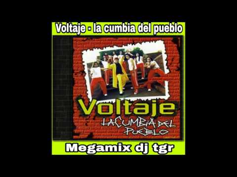 VOLTAJE   La Cumbia Del Pueblo 2001 megamix dj tgr