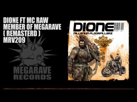 Dione feat  Mc Raw - Member of Megarave (Remastered)