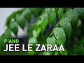 Jee Le Zaraa Talaash Piano Instrumental
