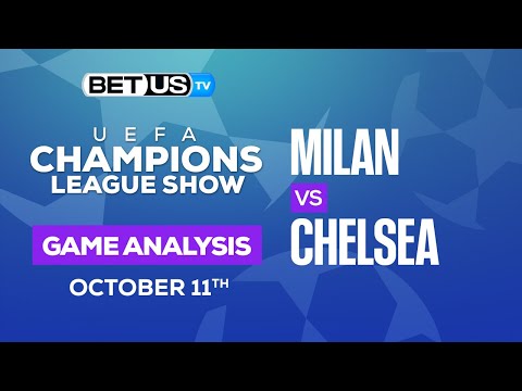 AC Milan vs Chelsea: Predictions & Picks 10/11/2022
