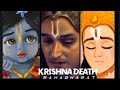 Shree Krishna Death Lord Krishna Edit Krishna Status ️