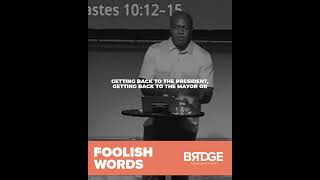 Foolish Words #Fool #Words #Sermon