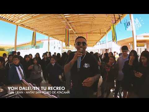 VOH DALE!/EN TU RECREO: Liceo LIKAN - ANTAY SAN PEDRO DE ATACAMA