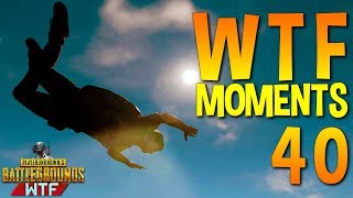 PUBG WTF Funny Moments Highlights Ep 40 (playerunknown's battlegrounds Plays)