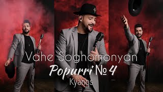 Vahe Soghomonyan - Popurri №4 (Cover) (2021)