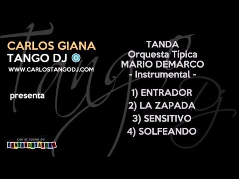 Tanda MARIO DEMARCO (Instrumental) - ENTRADOR / LA ZAPADA / SENSITIVO / SOLFEANDO - TANGO