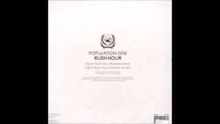 Population One ‎– Rush Hour   Part One   Preview