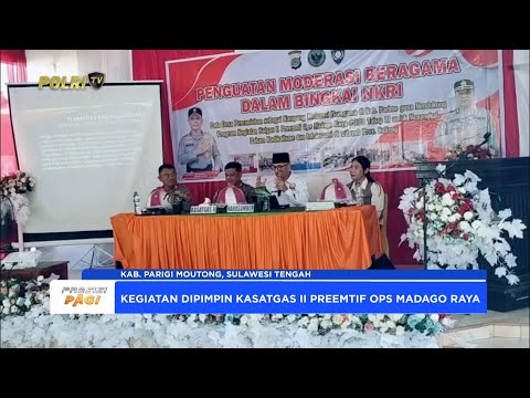 SATGAS MADAGO RAYA KAMPANYEKAN PENTINGNYA MODERASI BERAGAMA