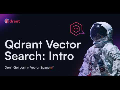 How Vector Search Algorithms Work: An Intro to Qdrant
