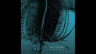 Acrnym – Flowers(Full Album)