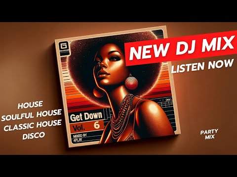 Get Down, Vol. 6 (Soulful House and Disco Mix)