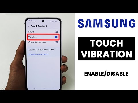 Samsung Phone: Enable/Disable Touch Vibration Feedback