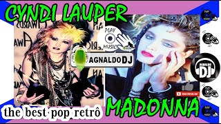 Madonna + Cyndi Lauper The Best Pop Retrô (repertório/edição/mix agnaldodj)