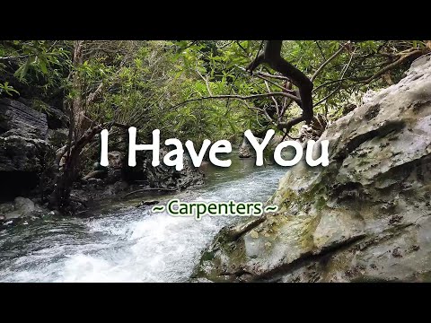 I Have You - KARAOKE VERSION - as popularized by Carpenters