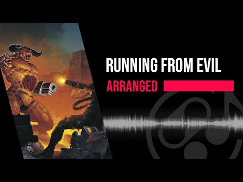 Running from Evil (Arranged) - Doom II: Hell on Earth