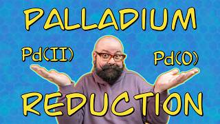 The 3 Ways of in situ Palladium Reduction from II to 0 in Catalysis