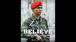 Download lagu Film Believe mengisahkan perjuangan para prajurit yg mempertaruhkan segalanya demi  bangsa mp3