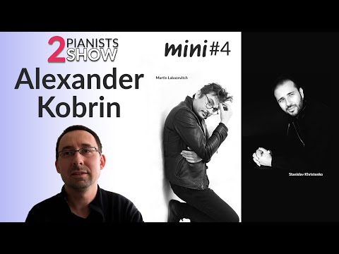 2Pianists Mini#4 - with Alexander Kobrin - Russian Piano School (subt. in EN/PL/RU)