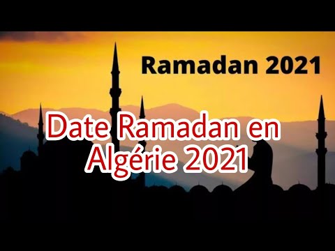 Quelle sera la date du debut de Ramadan Algerie 2021