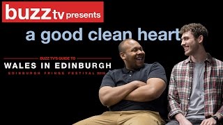 Wales in Edinburgh: A Good Clean Heart