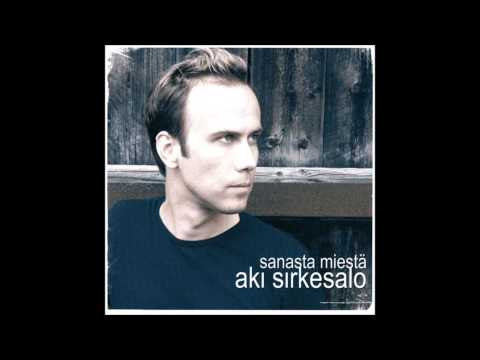 Tule nyt - Aki Sirkesalo