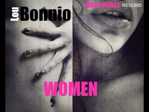 LOU BONNIO ''WOMEN'' Official Video Clip (non censure)