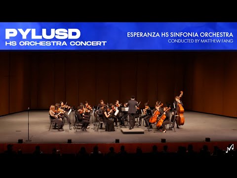 Esperanza HS Sinfonia Orchestra | 2022 PYLUSD Orchestra Concert