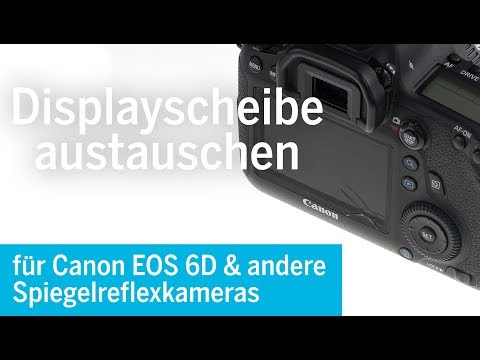 Canon EOS 6D Display Glas / Scheibe ganz einfach selbst reparieren