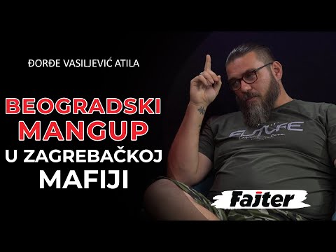 ĐORĐE VASILJEVIĆ ATILA: BEOGRADSKI MANGUP U VRHU ZAGREBAČKE MAFIJE