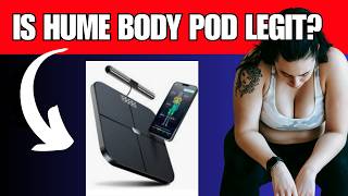 Hume Health Body Pod Reviews – Is This the Smart Scale That Reveals Your Real Body Data? is legit?