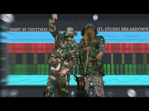 HOW 'SHIRT' BY THOTTWAT (ICYTWAT & THOTO) WAS MADE [ FL STUDIO BREAKDOWN ]