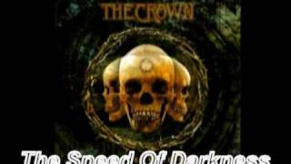 The Crown - The Speed of Darkness NEW