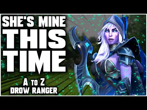 This Time, DROW IS MINE! - A to Z - Dota 2 - Drow Ranger