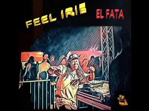 El Fata - Feel Irie